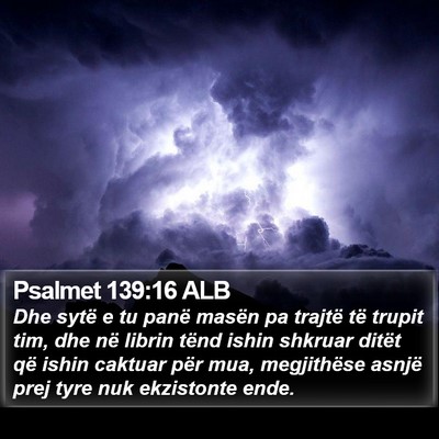 Psalmet 139:16 ALB Bible Verse Image