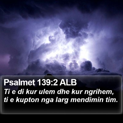 Psalmet 139:2 ALB Bible Verse Image
