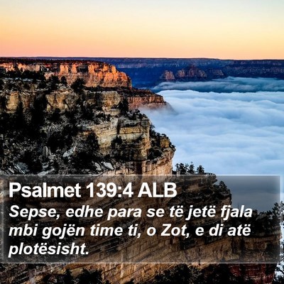 Psalmet 139:4 ALB Bible Verse Image