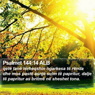 Psalmet 144:14 ALB Bible Verse Image