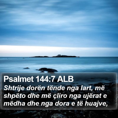 Psalmet 144:7 ALB Bible Verse Image