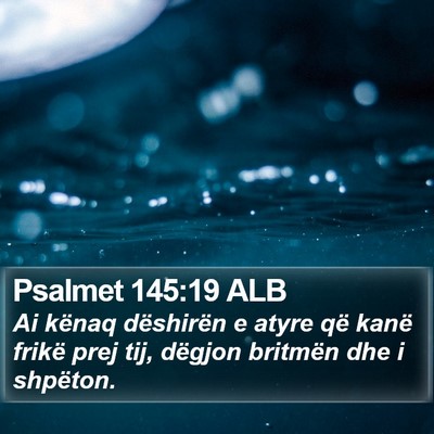 Psalmet 145:19 ALB Bible Verse Image