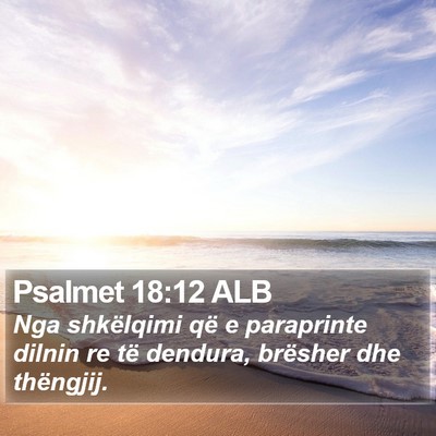 Psalmet 18:12 ALB Bible Verse Image