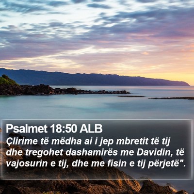 Psalmet 18:50 ALB Bible Verse Image