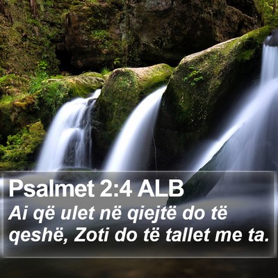 Psalmet 2:4 ALB Bible Verse Image
