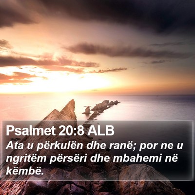 Psalmet 20:8 ALB Bible Verse Image