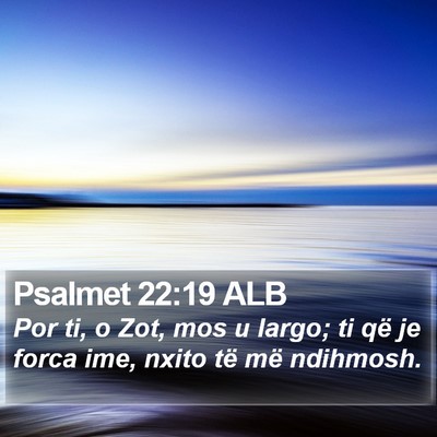 Psalmet 22:19 ALB Bible Verse Image