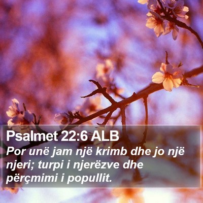 Psalmet 22:6 ALB Bible Verse Image