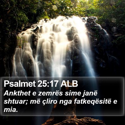 Psalmet 25:17 ALB Bible Verse Image