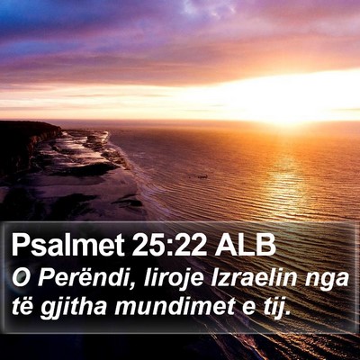 Psalmet 25:22 ALB Bible Verse Image
