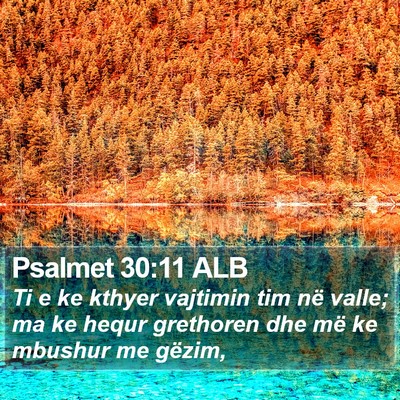 Psalmet 30:11 ALB Bible Verse Image