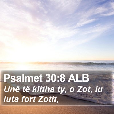 Psalmet 30:8 ALB Bible Verse Image