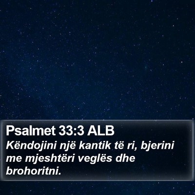Psalmet 33:3 ALB Bible Verse Image