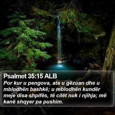 Psalmet 35:15 ALB Bible Verse Image