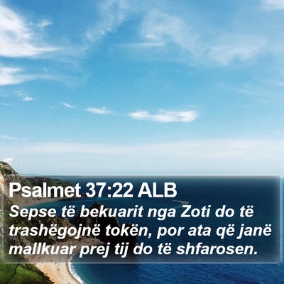 Psalmet 37:22 ALB Bible Verse Image