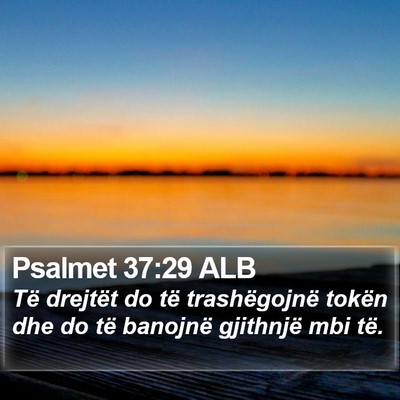 Psalmet 37:29 ALB Bible Verse Image