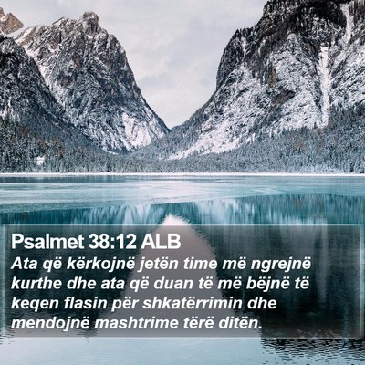 Psalmet 38:12 ALB Bible Verse Image