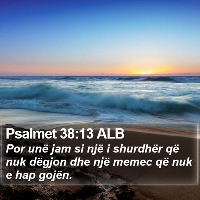 Psalmet 38:13 ALB Bible Verse Image