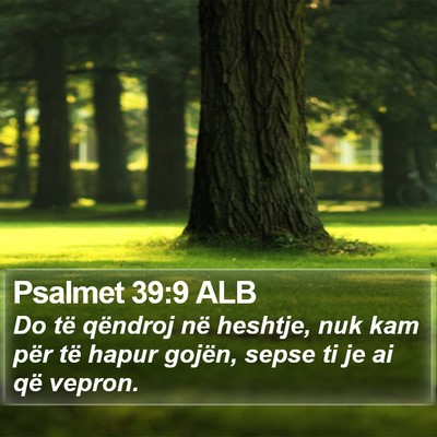 Psalmet 39:9 ALB Bible Verse Image