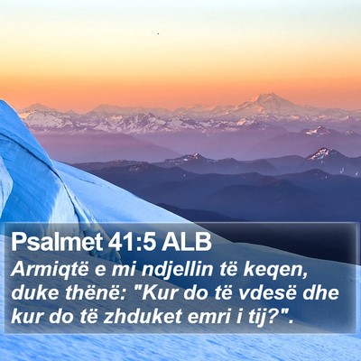 Psalmet 41:5 ALB Bible Verse Image