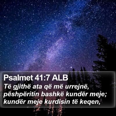 Psalmet 41:7 ALB Bible Verse Image