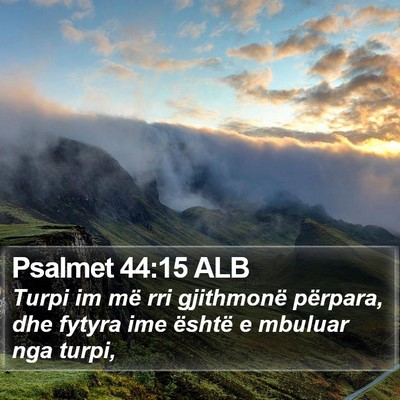 Psalmet 44:15 ALB Bible Verse Image