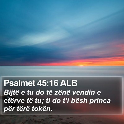 Psalmet 45:16 ALB Bible Verse Image