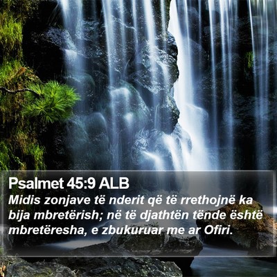 Psalmet 45:9 ALB Bible Verse Image