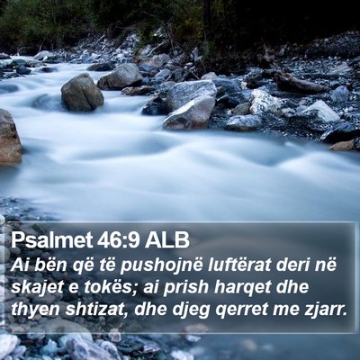 Psalmet 46:9 ALB Bible Verse Image