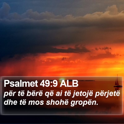 Psalmet 49:9 ALB Bible Verse Image