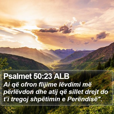 Psalmet 50:23 ALB Bible Verse Image