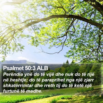 Psalmet 50:3 ALB Bible Verse Image