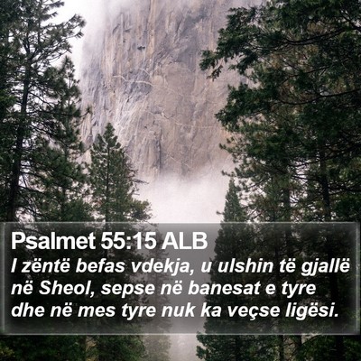 Psalmet 55:15 ALB Bible Verse Image