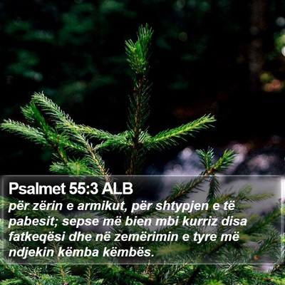 Psalmet 55:3 ALB Bible Verse Image