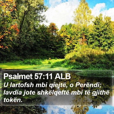 Psalmet 57:11 ALB Bible Verse Image