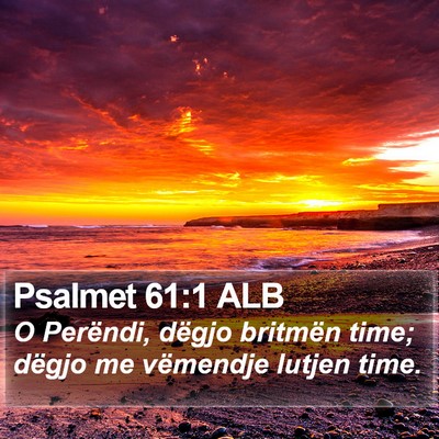 Psalmet 61:1 ALB Bible Verse Image