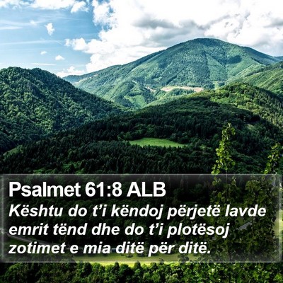 Psalmet 61:8 ALB Bible Verse Image