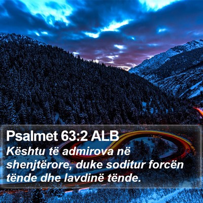 Psalmet 63:2 ALB Bible Verse Image
