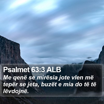 Psalmet 63:3 ALB Bible Verse Image