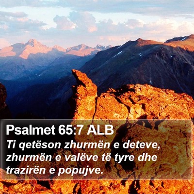 Psalmet 65:7 ALB Bible Verse Image