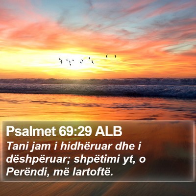 Psalmet 69:29 ALB Bible Verse Image