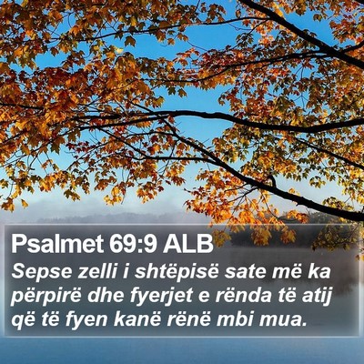 Psalmet 69:9 ALB Bible Verse Image