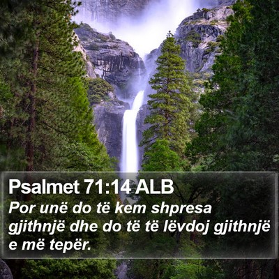 Psalmet 71:14 ALB Bible Verse Image
