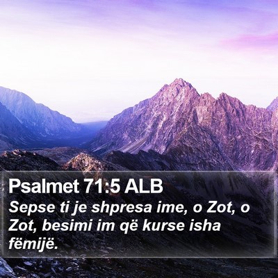 Psalmet 71:5 ALB Bible Verse Image