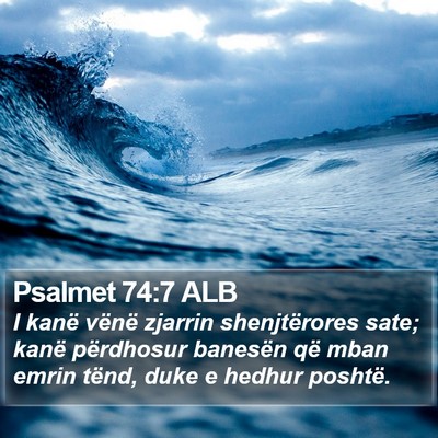 Psalmet 74:7 ALB Bible Verse Image