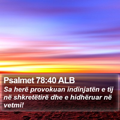 Psalmet 78:40 ALB Bible Verse Image