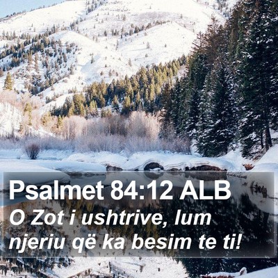Psalmet 84:12 ALB Bible Verse Image