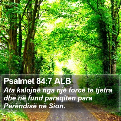 Psalmet 84:7 ALB Bible Verse Image