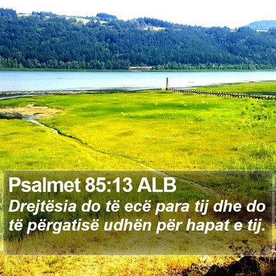 Psalmet 85:13 ALB Bible Verse Image