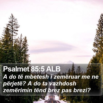 Psalmet 85:5 ALB Bible Verse Image